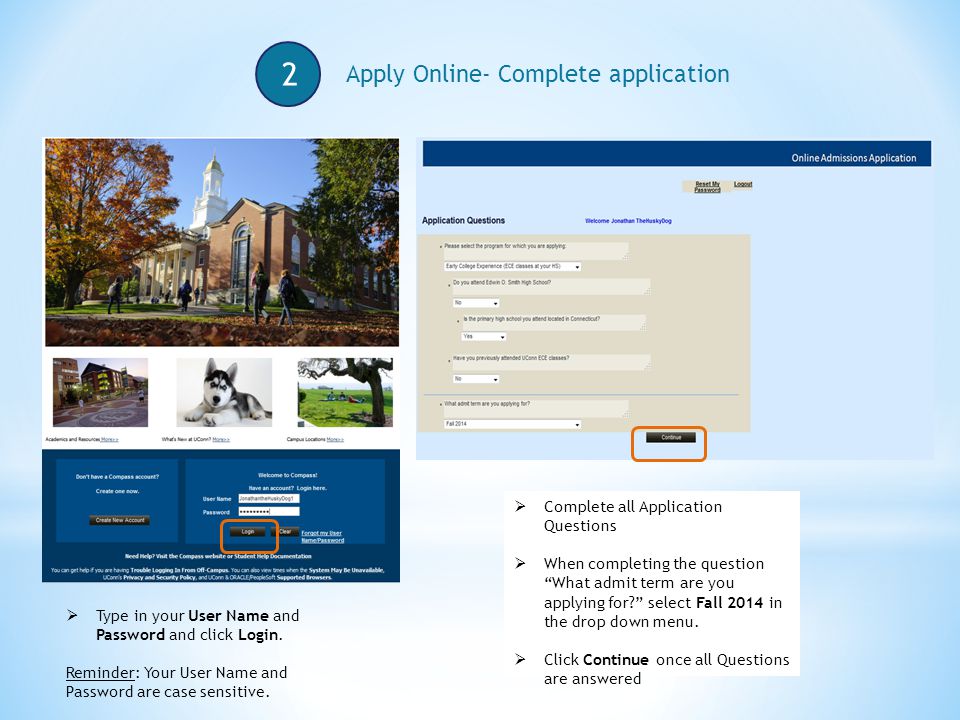 2 Apply Online- Complete application  Type in your User Name and Password and click Login.