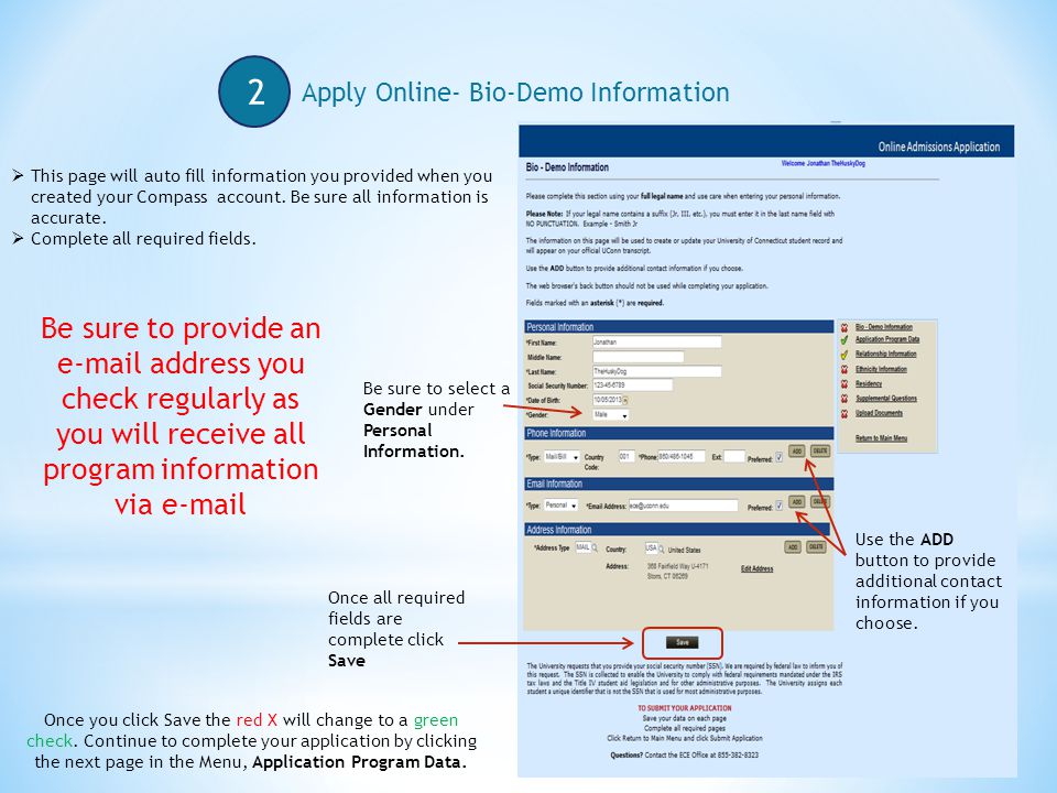 Apply Online- Bio-Demo Information 2  This page will auto fill information you provided when you created your Compass account.