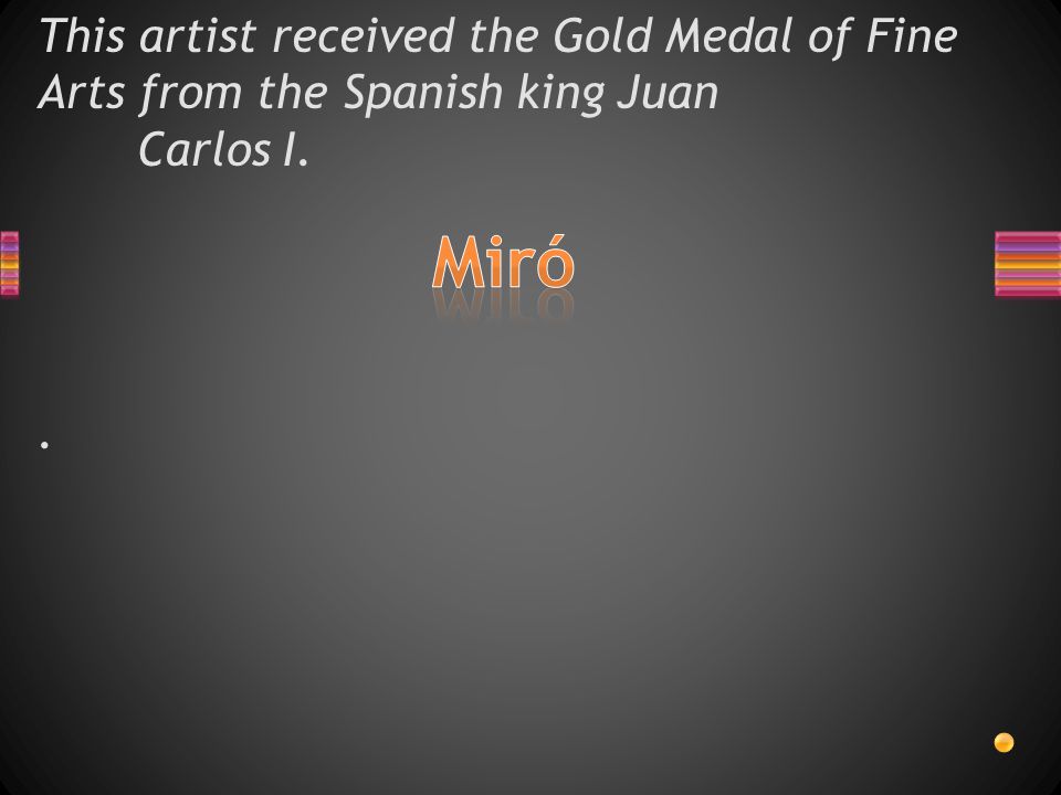 This artist received the Gold Medal of Fine Arts from the Spanish king Juan Carlos I..