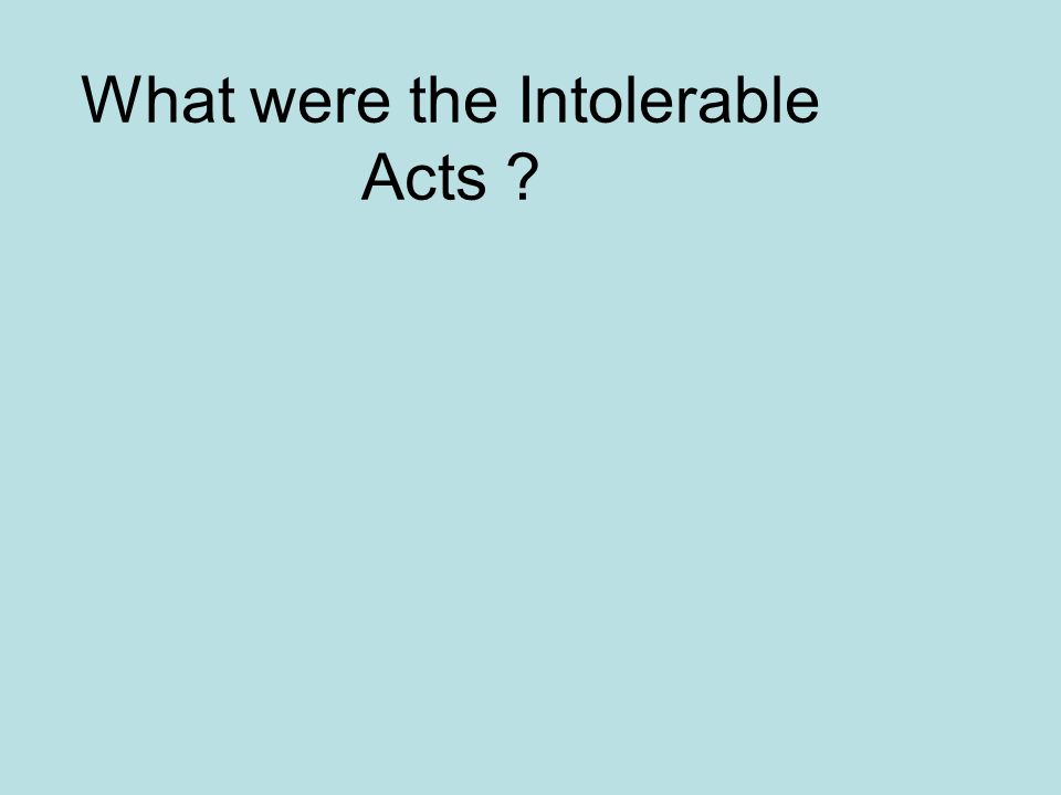 What were the Intolerable Acts