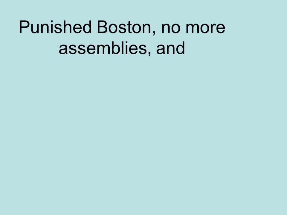 Punished Boston, no more assemblies, and
