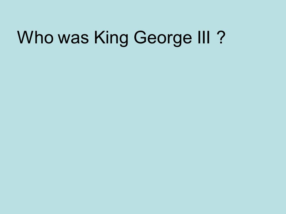 Who was King George III