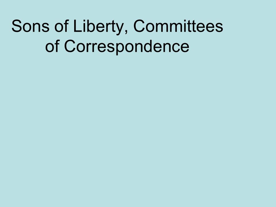 Sons of Liberty, Committees of Correspondence
