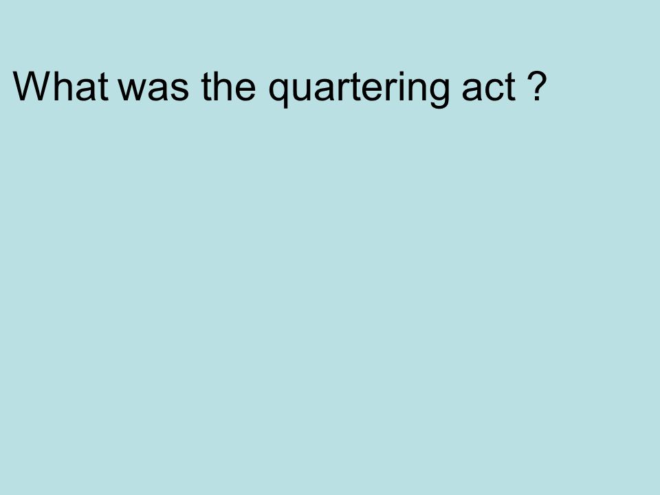 What was the quartering act