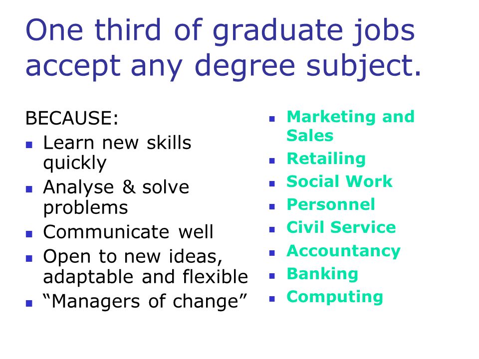 One third of graduate jobs accept any degree subject.