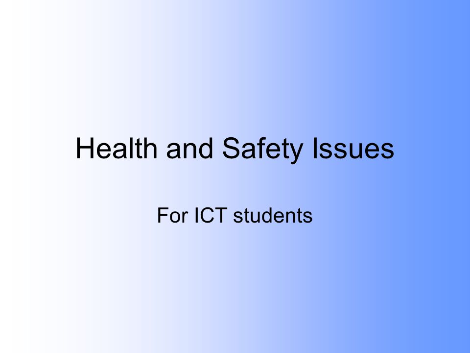 Health and Safety Issues For ICT students