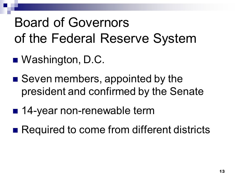 13 Board of Governors of the Federal Reserve System Washington, D.C.