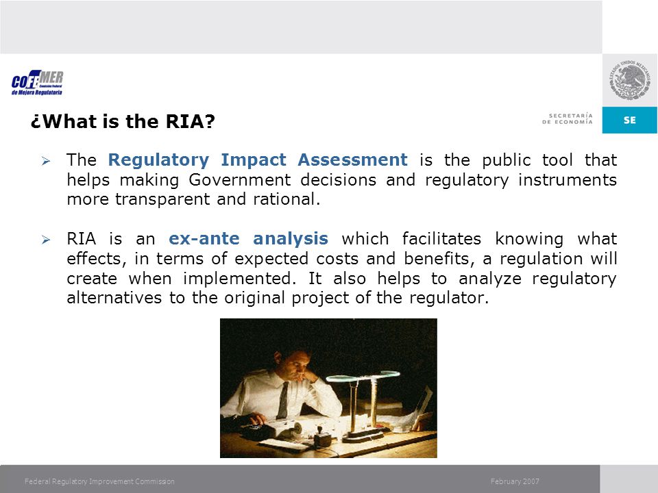 February 2007Federal Regulatory Improvement Commission ¿What is the RIA.