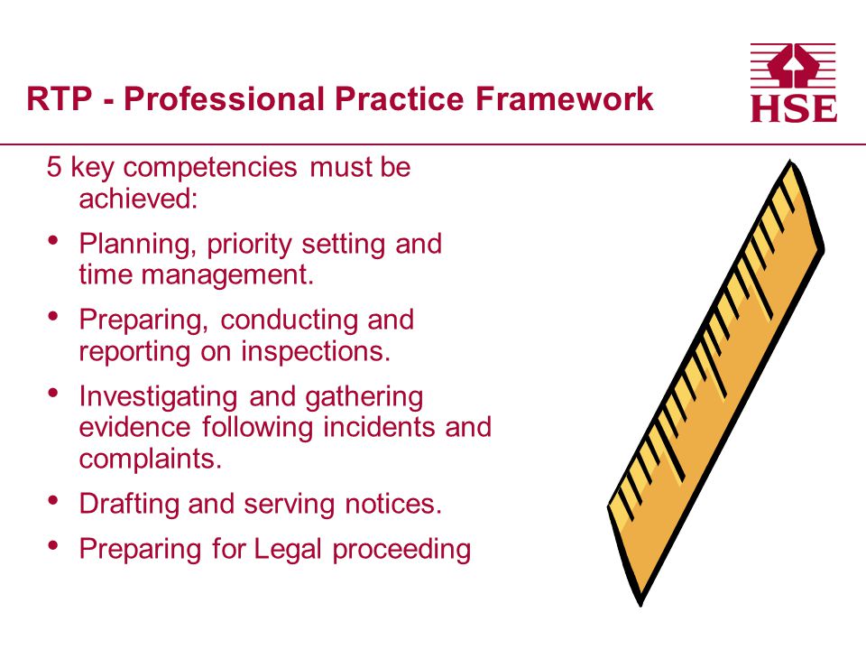 RTP - Professional Practice Framework 5 key competencies must be achieved: Planning, priority setting and time management.