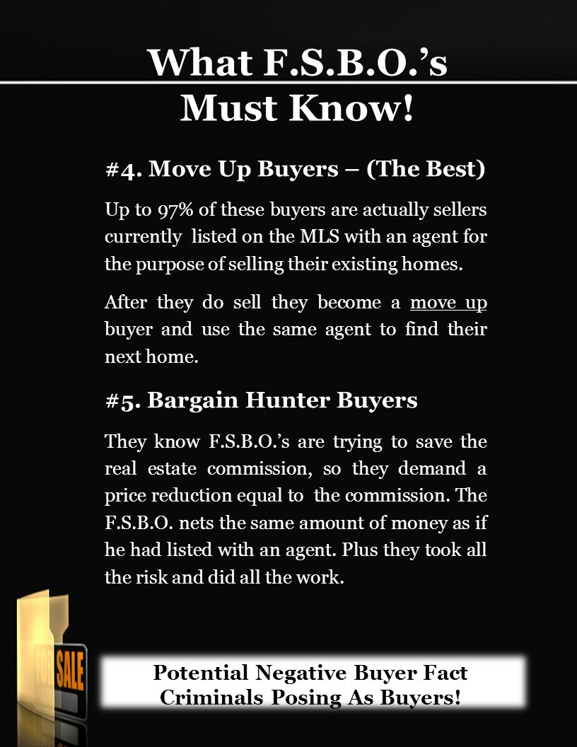 What F.S.B.O.’s Must Know. #4.