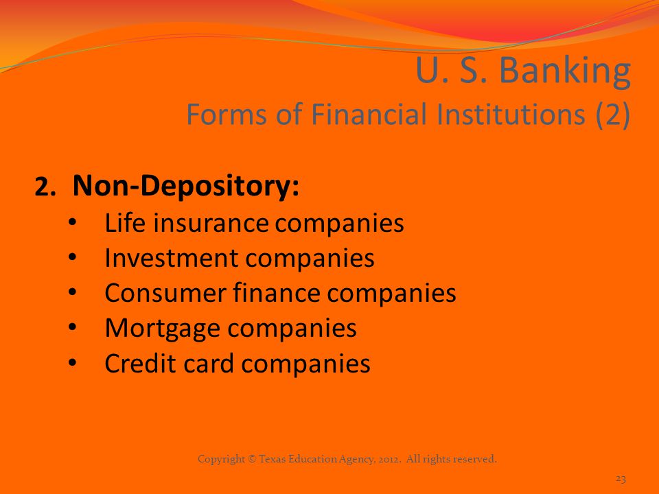 U. S. Banking Forms of Financial Institutions (2) 2.