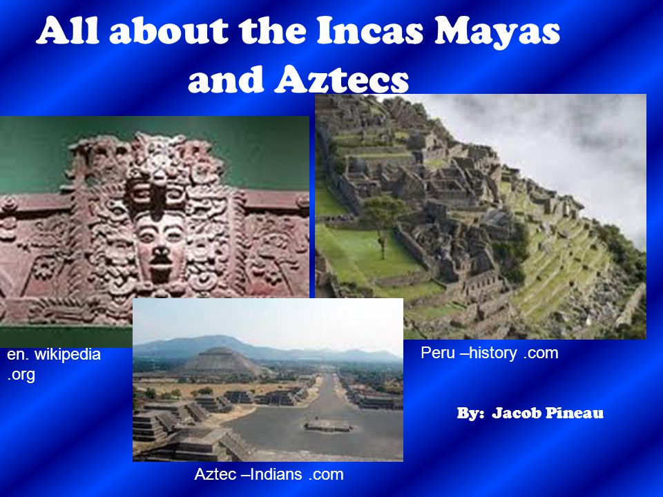 aztecs and incas essay aztecs and incas essay