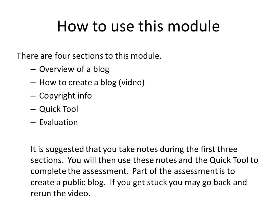 How to use this module There are four sections to this module.