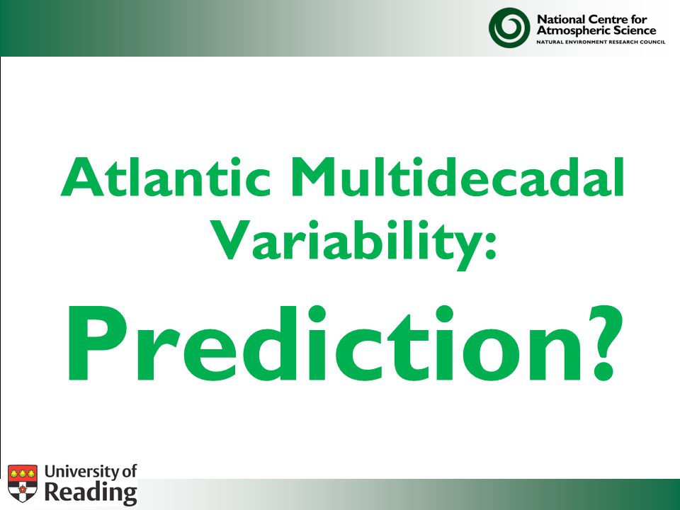 Atlantic Multidecadal Variability: Prediction