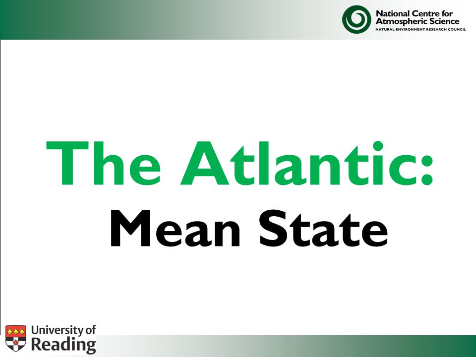 The Atlantic: Mean State