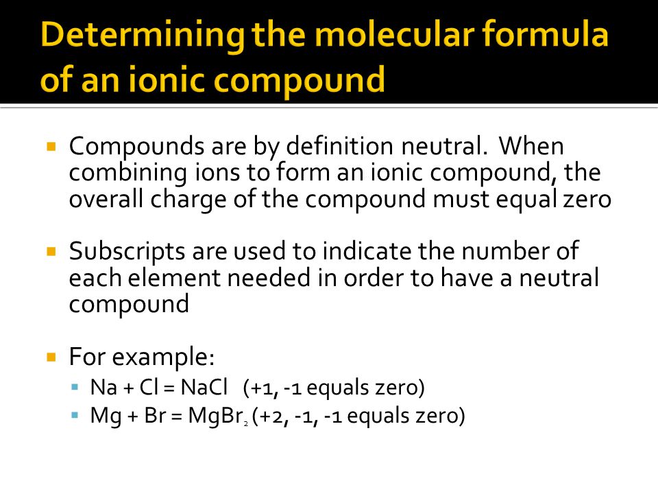  Compounds are by definition neutral.