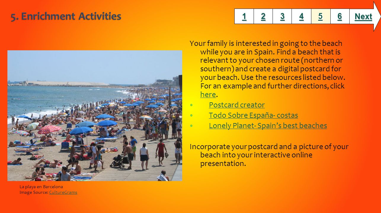 Your family is interested in going to the beach while you are in Spain.