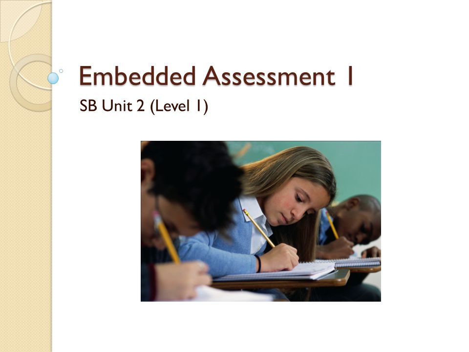 Embedded Assessment 1 SB Unit 2 (Level 1)