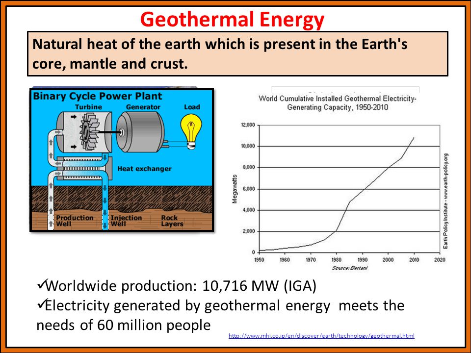 Geothermal Energy Natural heat of the earth which is present in the Earth s core, mantle and crust.