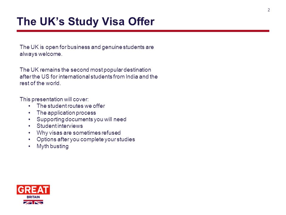 The UK’s Study Visa Offer The UK is open for business and genuine students are always welcome.