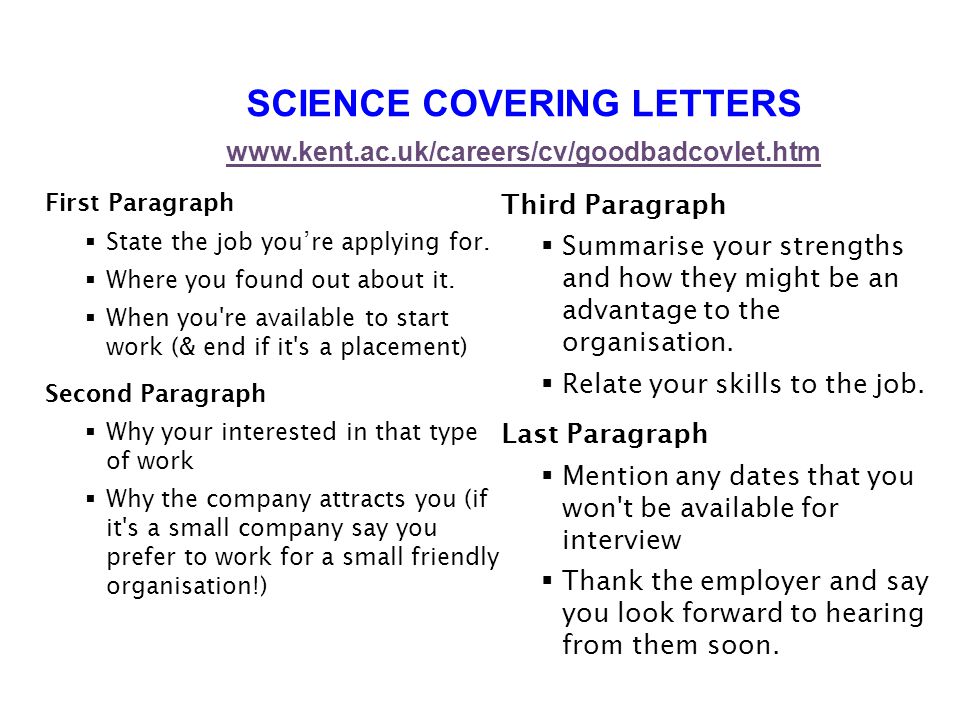 SCIENCE COVERING LETTERS     First Paragraph  State the job you’re applying for.