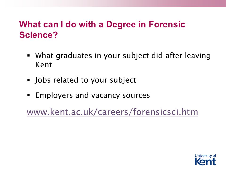 What can I do with a Degree in Forensic Science.