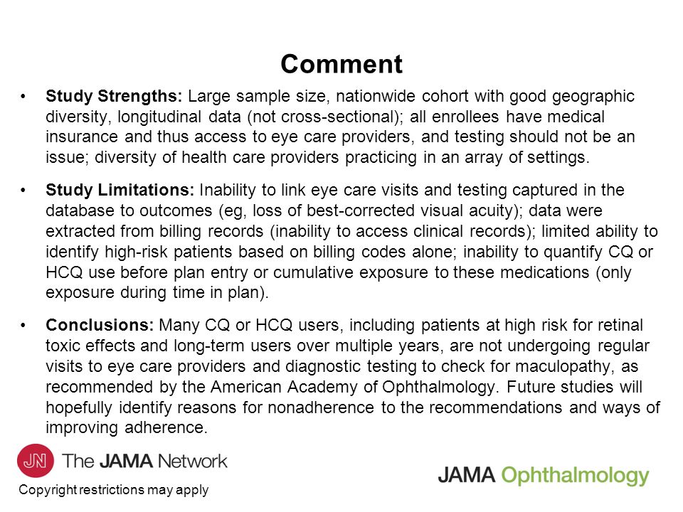 Copyright restrictions may apply Study Strengths: Large sample size, nationwide cohort with good geographic diversity, longitudinal data (not cross-sectional); all enrollees have medical insurance and thus access to eye care providers, and testing should not be an issue; diversity of health care providers practicing in an array of settings.