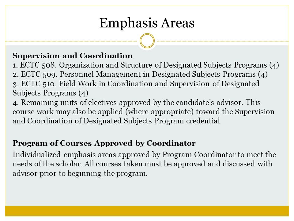 Emphasis Areas Supervision and Coordination 1. ECTC 508.