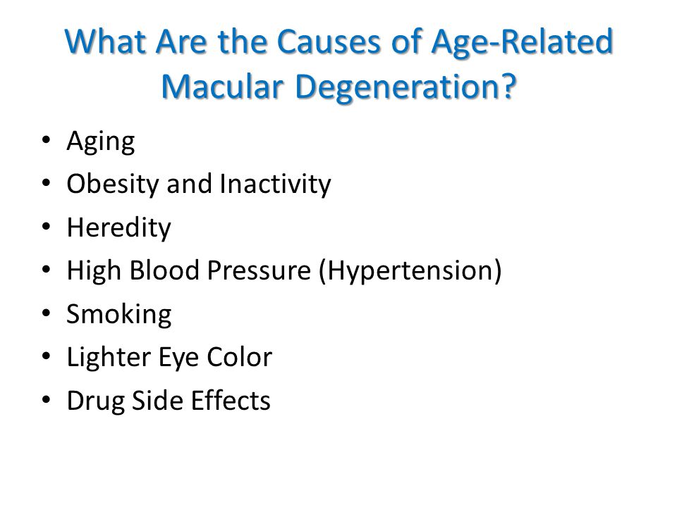 What Are the Causes of Age-Related Macular Degeneration.