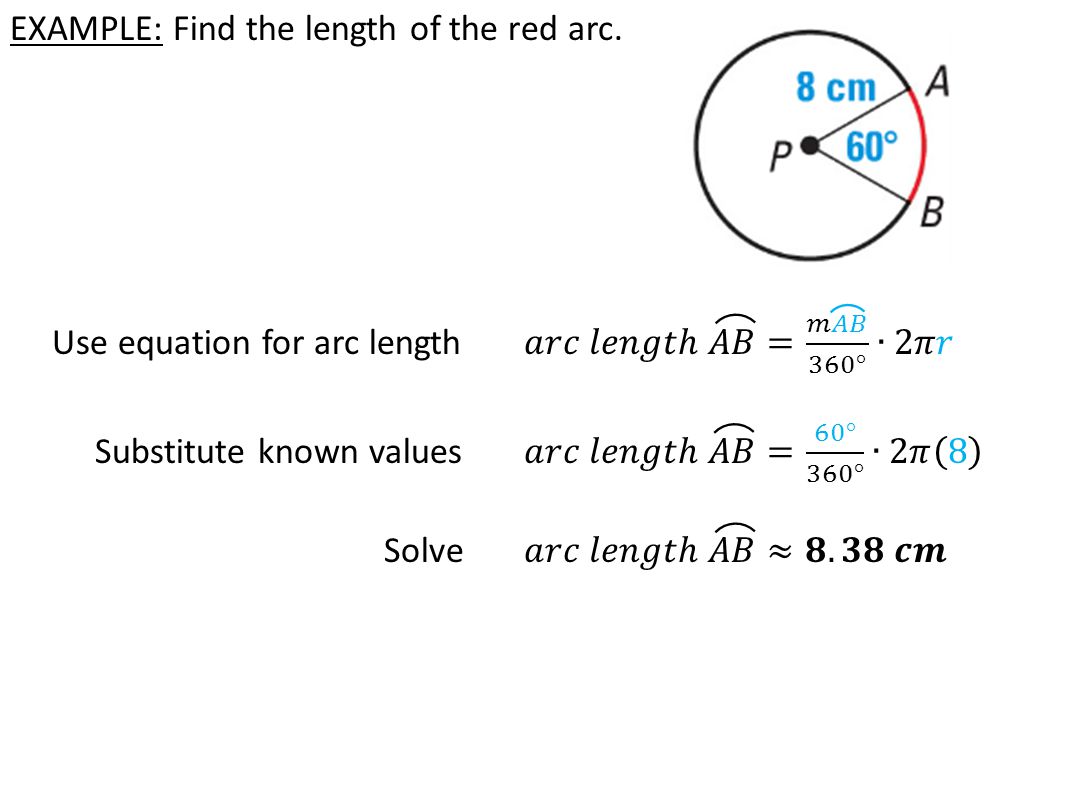 EXAMPLE: Find the length of the red arc.