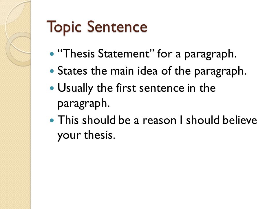Writing: Main Idea, Thesis Statement & Topic Sentences