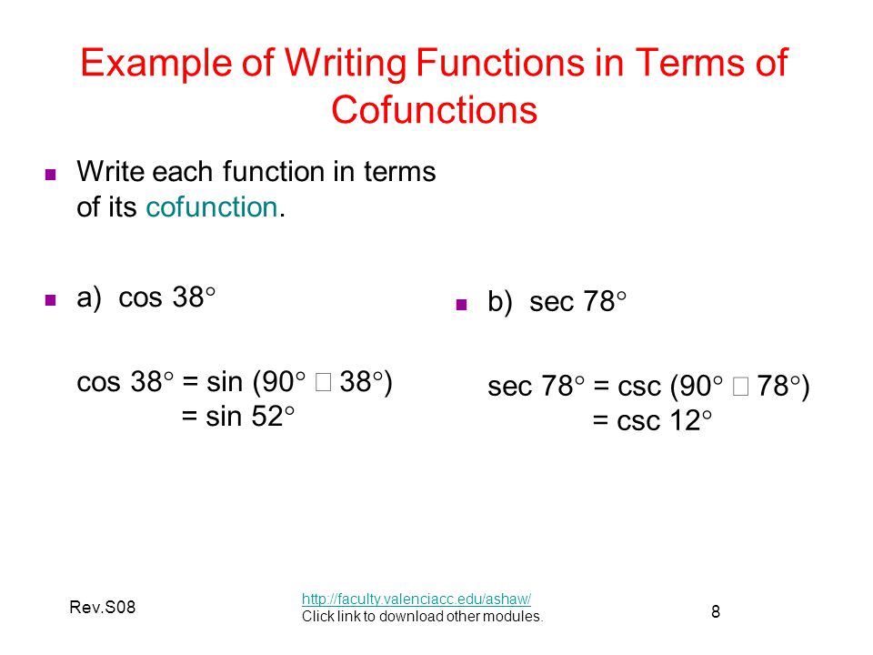 8 Rev.S08 Example of Writing Functions in Terms of Cofunctions   Click link to download other modules.