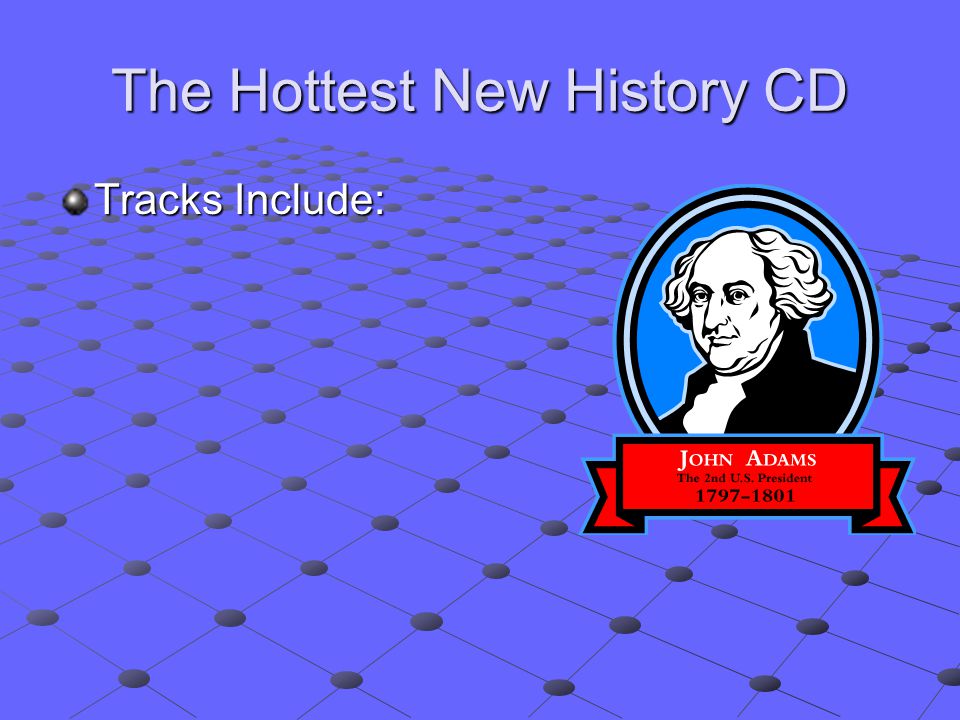 The Hottest New History CD Tracks Include: