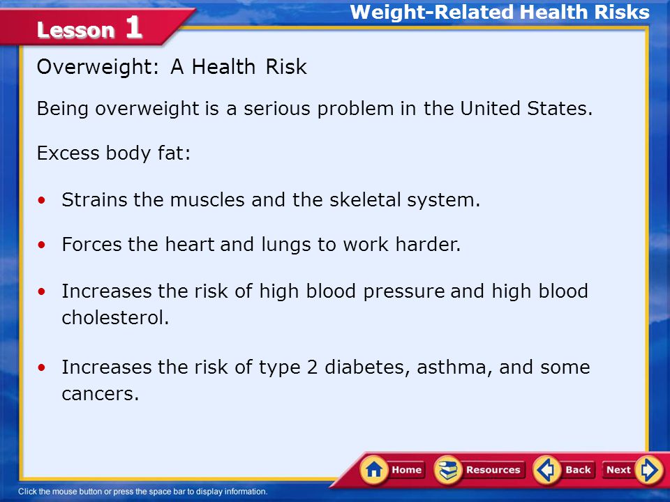 Lesson 1 Weight-Related Health Risks BMI for adults serves as a general guide for evaluating some health risks.