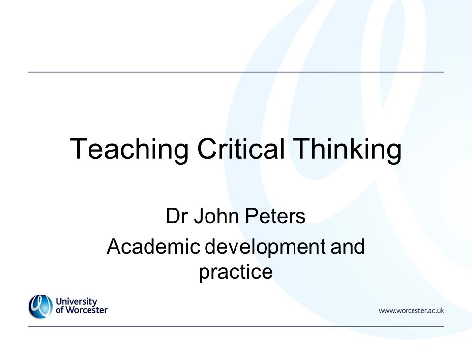 Critical thinking identifying and challenging assumptions