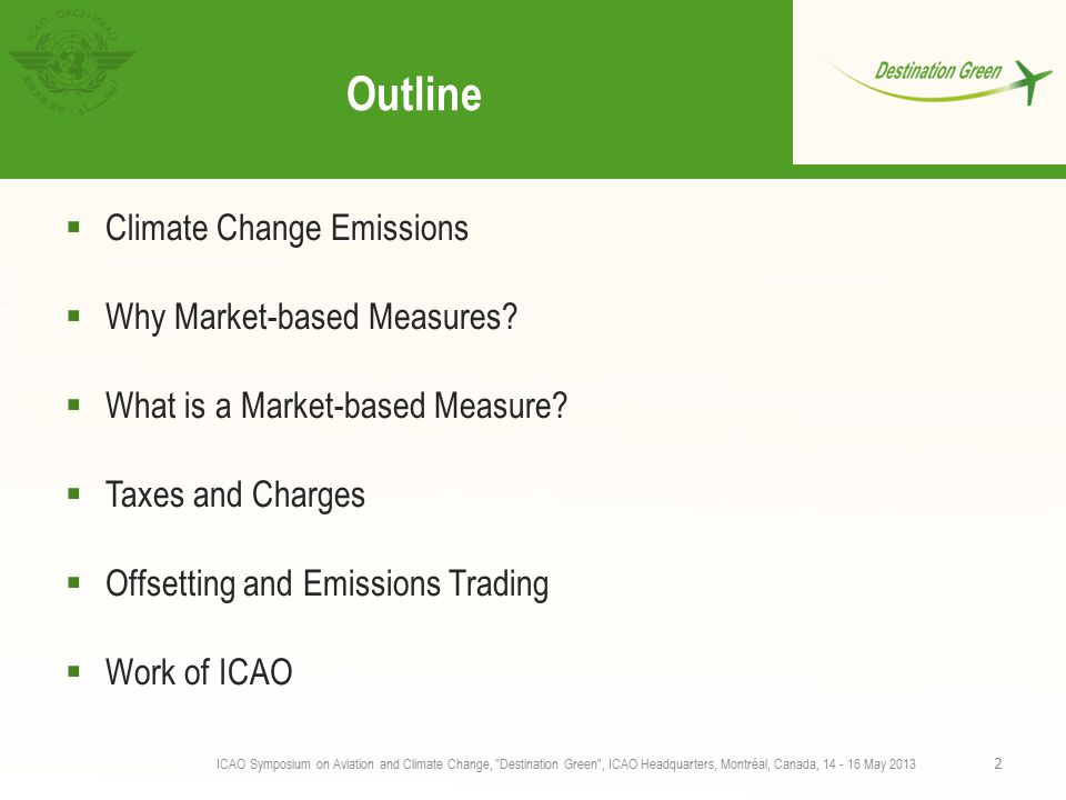 Outline  Climate Change Emissions  Why Market-based Measures.