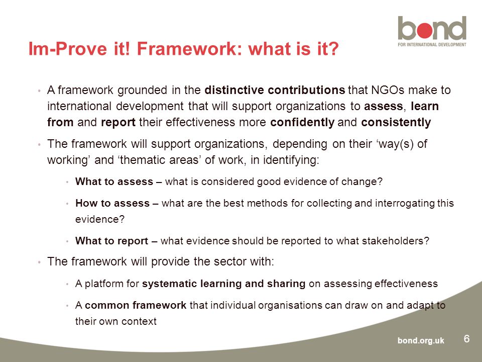 bond.org.uk Im-Prove it. Framework: what is it.