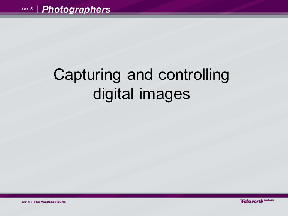 Capturing and controlling digital images