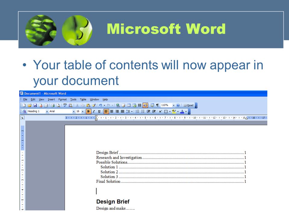 Microsoft Word Your table of contents will now appear in your document