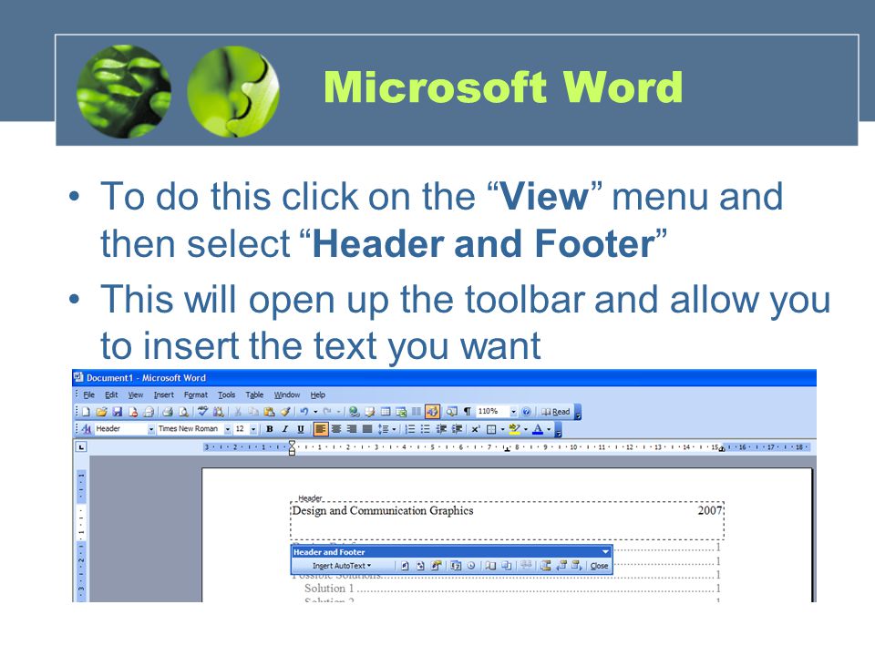 Microsoft Word To do this click on the View menu and then select Header and Footer This will open up the toolbar and allow you to insert the text you want