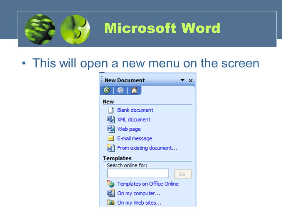 Microsoft Word This will open a new menu on the screen