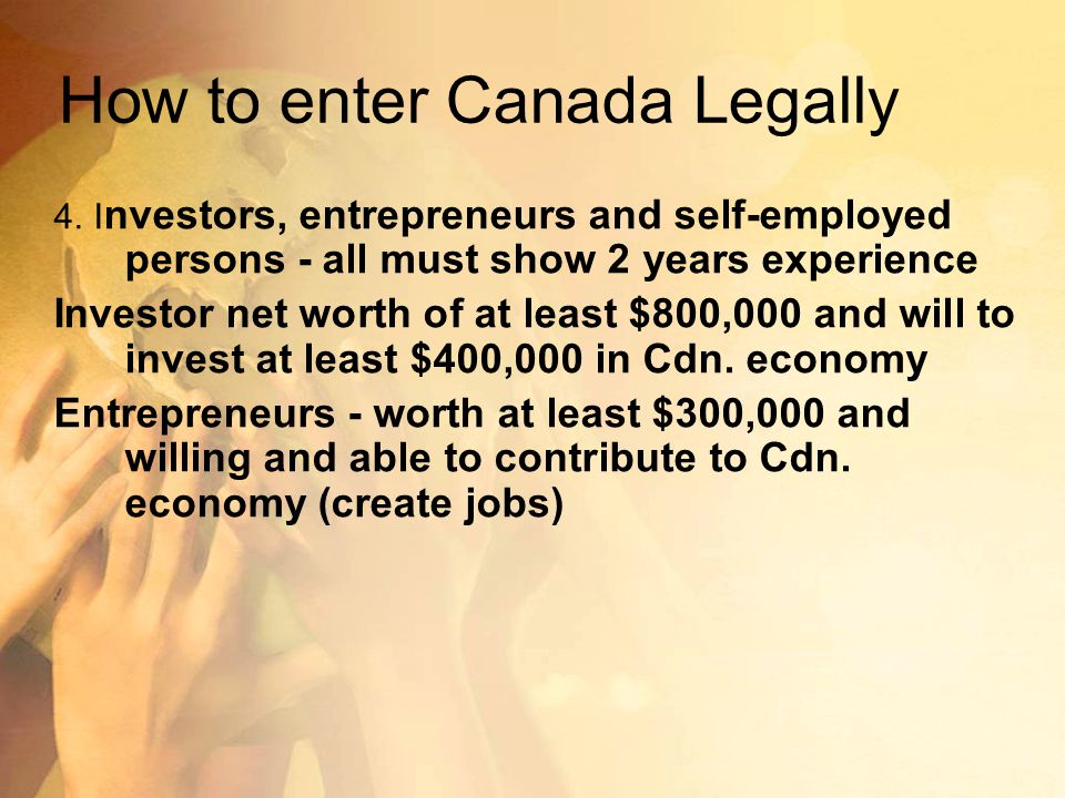 How to enter Canada Legally 4.