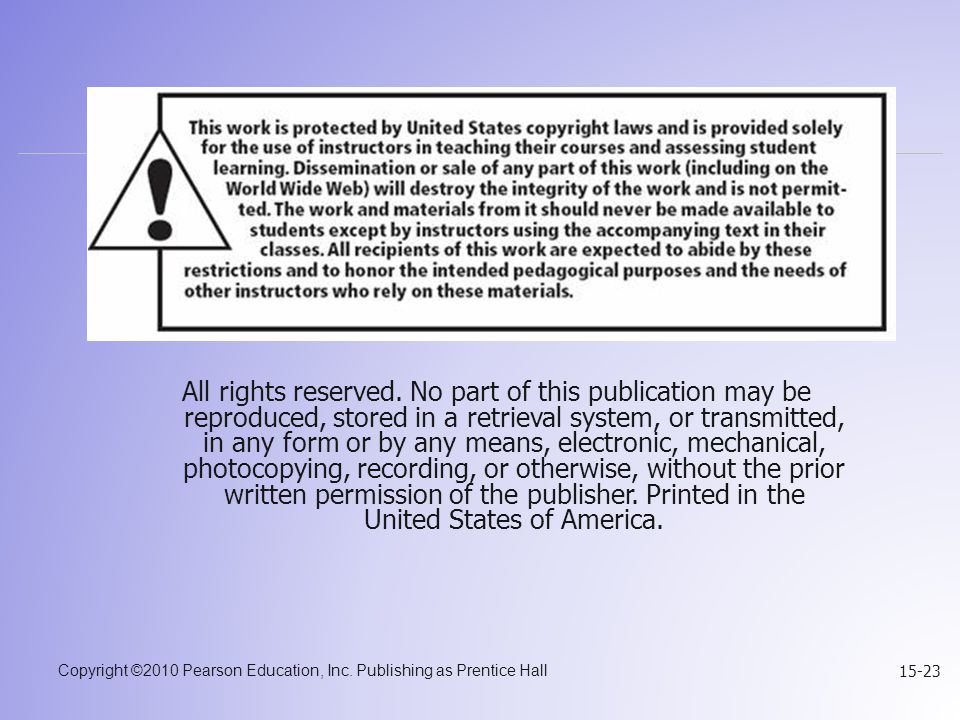 Copyright ©2010 Pearson Education, Inc. Publishing as Prentice Hall All rights reserved.