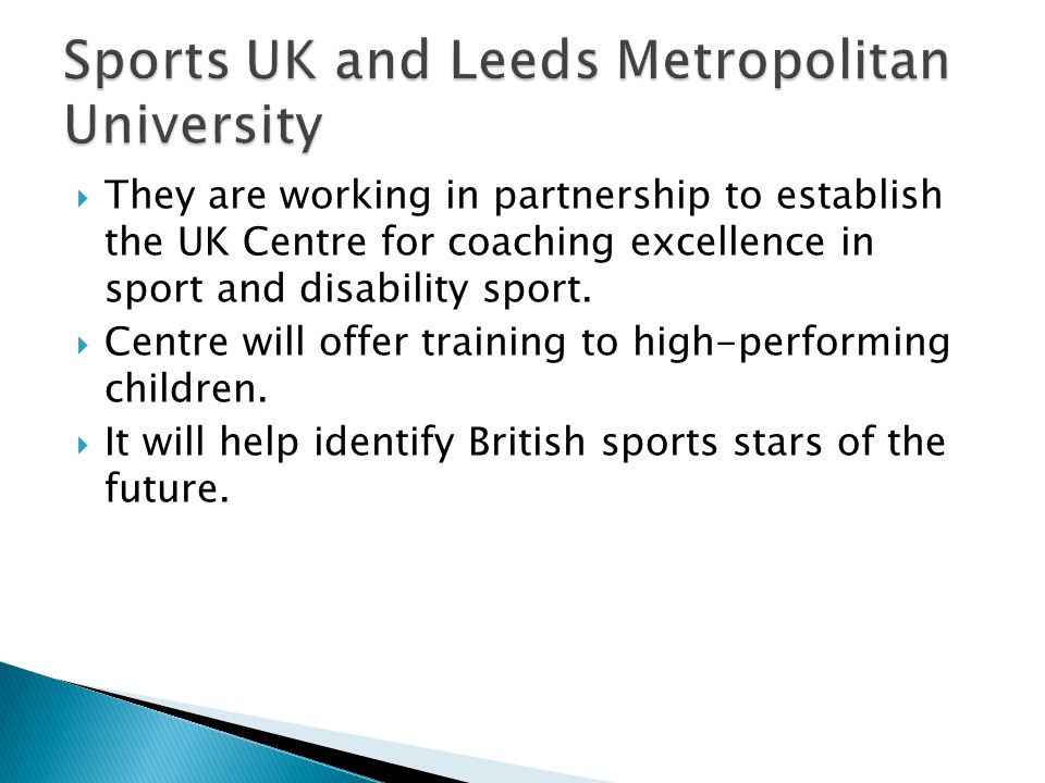  They are working in partnership to establish the UK Centre for coaching excellence in sport and disability sport.