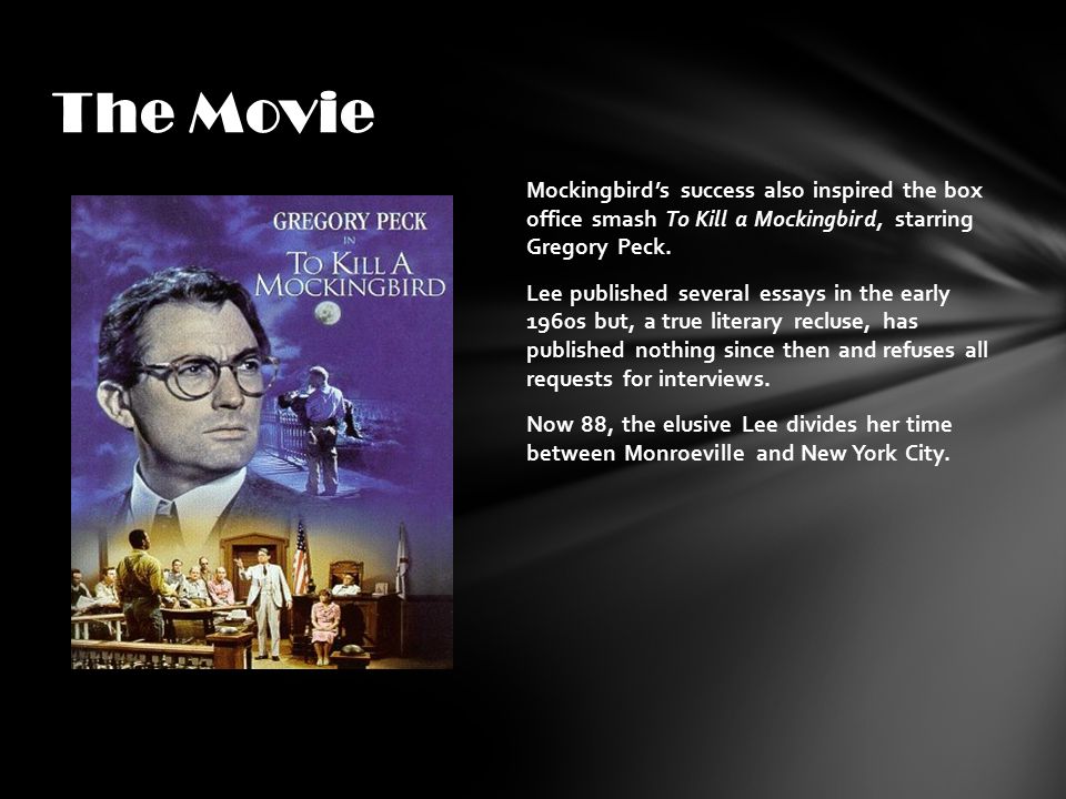 Mockingbird’s success also inspired the box office smash To Kill a Mockingbird, starring Gregory Peck.