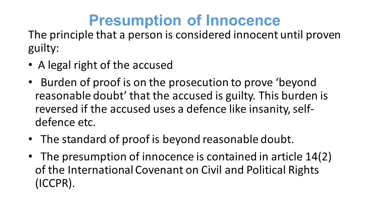 a person is innocent until proven guilty a person is innocent until proven guilty
