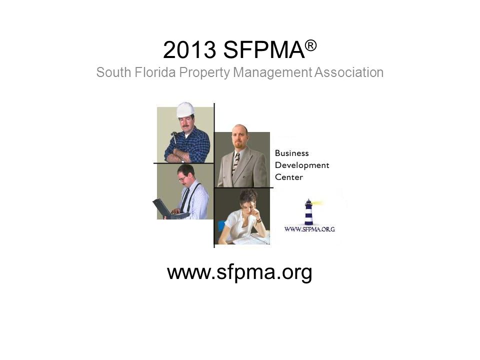 2013 SFPMA ® South Florida Property Management Association