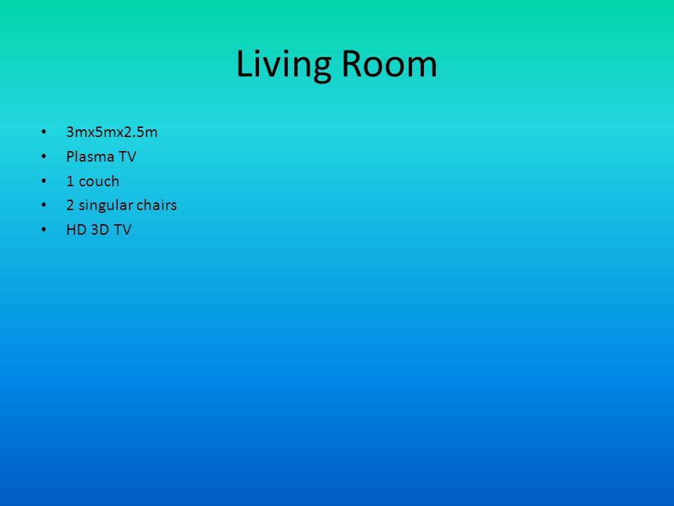 Living Room 3mx5mx2.5m Plasma TV 1 couch 2 singular chairs HD 3D TV