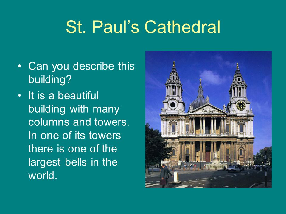 St. Paul’s Cathedral Can you describe this building.