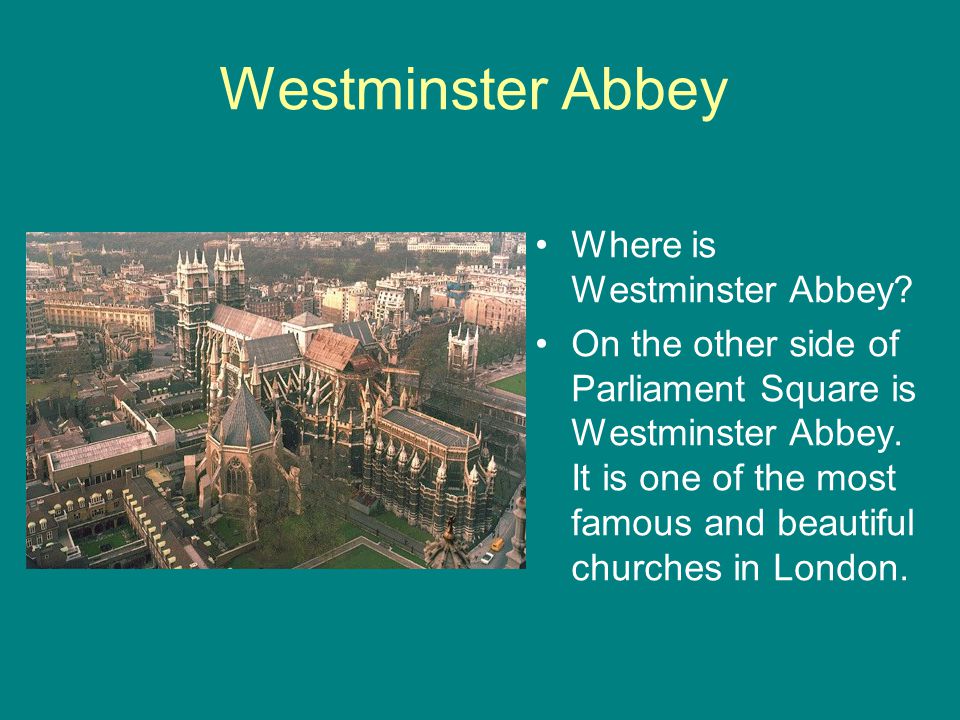 Westminster Abbey Where is Westminster Abbey.